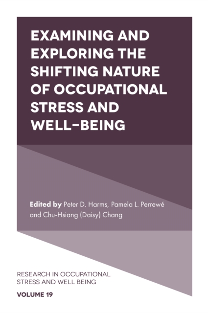 Examining and Exploring the Shifting Nature of Occupational Stress and Well-Being, PDF eBook