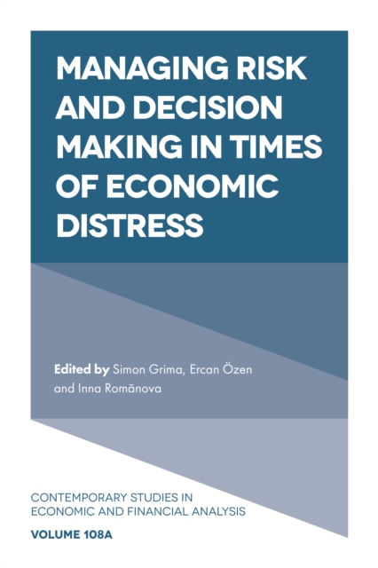 Managing Risk and Decision Making in Times of Economic Distress, PDF eBook