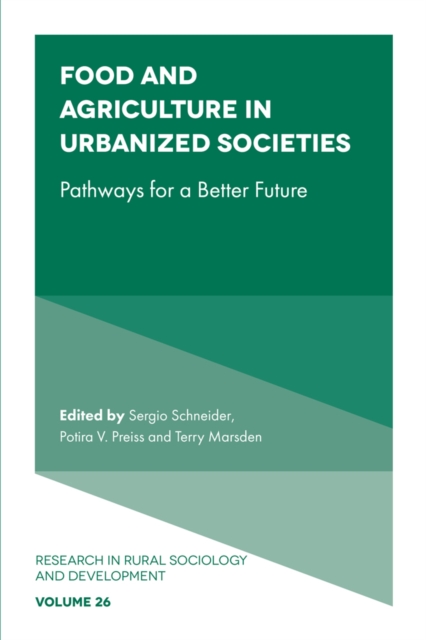 Food and Agriculture in Urbanized Societies : Pathways for a Better Future, Hardback Book