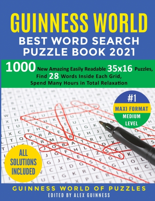 Guinness World Best Word Search Puzzle Book 2021 #1 Maxi Format Medium Level : 1000 New Amazing Easily Readable 35x16 Puzzles, Find 28 Words Inside Each Grid, Spend Many Hours in Total Relaxation, Paperback / softback Book