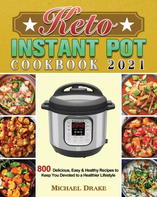 Keto Instant Pot Cookbook 2021, Paperback / softback Book