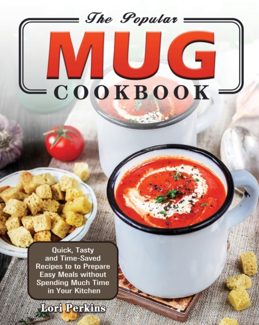 The Popular Mug Cookbook, Paperback / softback Book