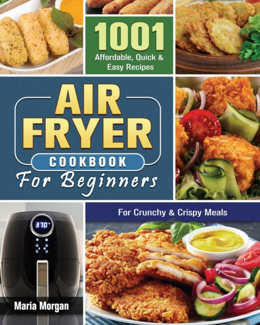 Air Fryer Cookbook For Beginners, Paperback / softback Book