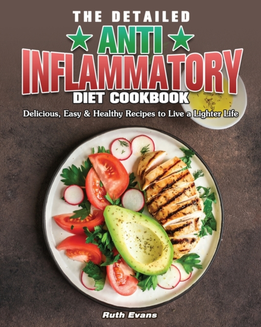 The Detailed Anti-Inflammatory Diet Cookbook, Paperback / softback Book
