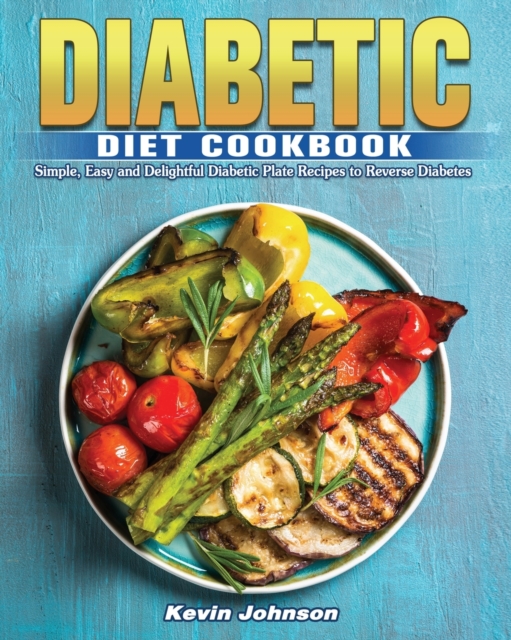 Diabetic Diet Cookbook, Paperback / softback Book