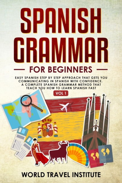 Spanish grammar for beginners Vol.1, Paperback / softback Book