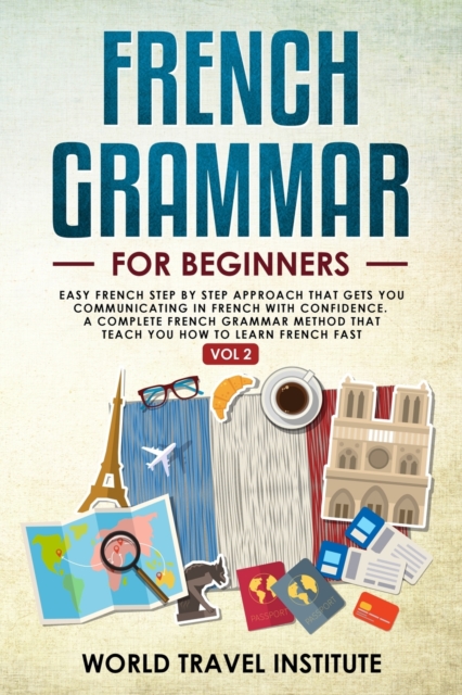 French grammar for beginners Vol.2, Paperback / softback Book