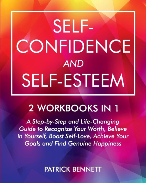 Self-Confidence and Self-Esteem, Paperback / softback Book