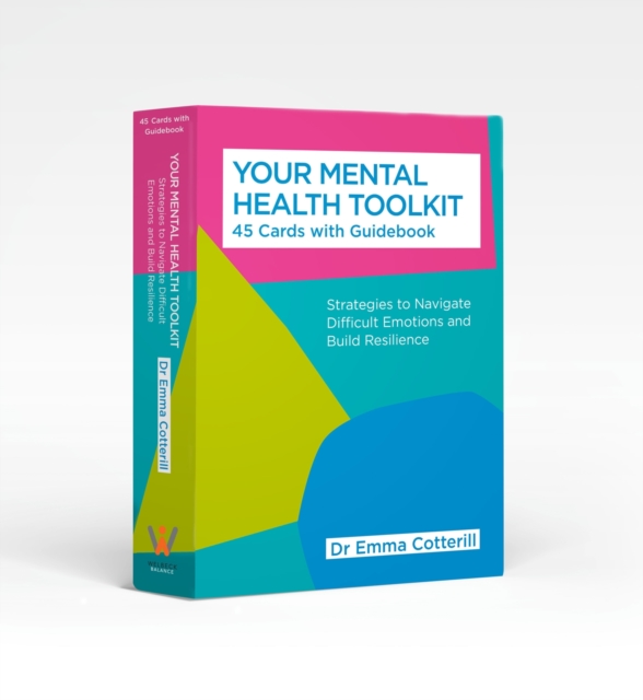 Your Mental Health Toolkit: A Card Deck : 45 Cards to Navigate Difficult Emotions, Cards Book