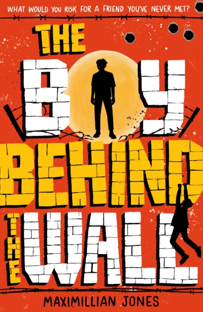 The Boy Behind The Wall : a page-turning thriller set on either side of the Berlin Wall, Paperback / softback Book