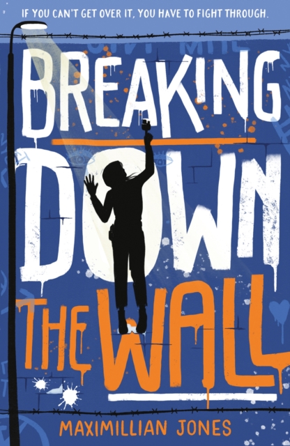 Breaking Down The Wall : the unmissable thriller set at the fall of the Berlin Wall, Paperback / softback Book