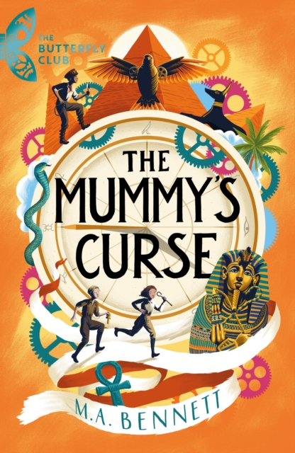 The Butterfly Club: The Mummy's Curse : Book 2 - A time-travelling adventure to discover the secrets of Tutankhamun, Paperback / softback Book