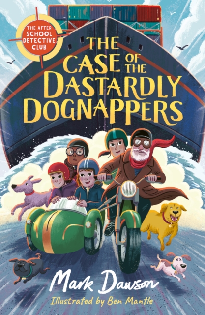 The After School Detective Club: The Case of the Dastardly Dognappers : Book 4, Paperback / softback Book