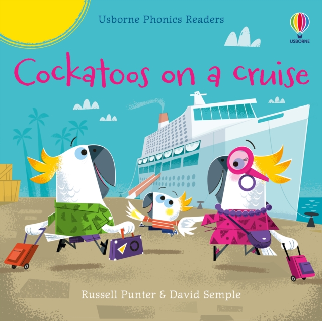 Cockatoos on a cruise, Paperback / softback Book