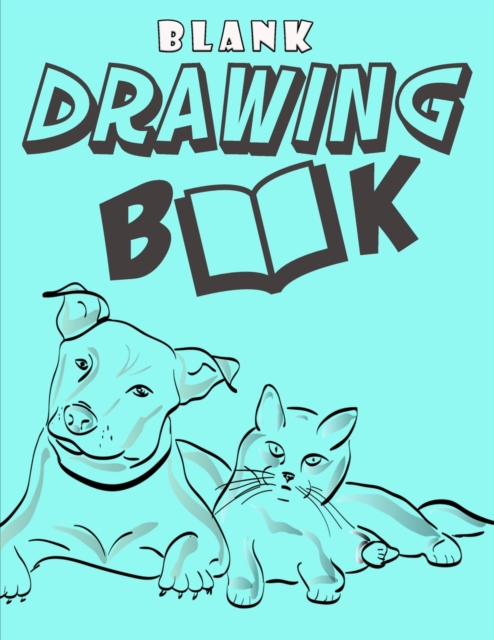 Blank Drawing Book : Blank Sketchbook For Kids Cartoon Drawing Books Blank Doodle Book & Sketch Journal: : Blank Sketchbook For Kids Cartoon Drawing Books Blank Doodle Book & Sketch Journal (Blank Dra, Paperback / softback Book