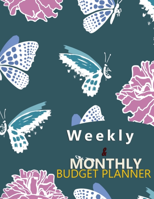 Budget Planner Weekly and Monthly : Budget Planner for Bookkeeper Easy to use Budget Journal (Easy Money Management): Weekly and Monthly: Budget Planner for Bookkeeper Easy to use Budget Journal (Easy, Paperback / softback Book