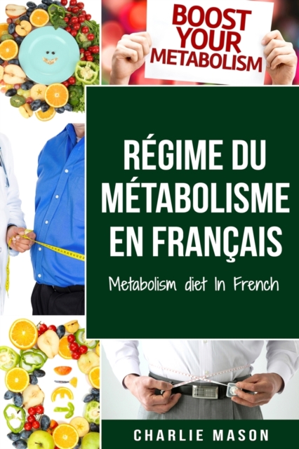 Regime du metabolisme En francais/ Metabolism diet In French, Paperback / softback Book