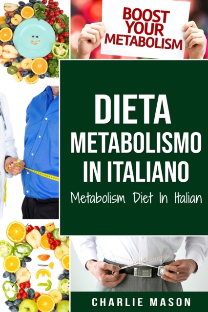 Dieta Metabolismo In italiano/ Metabolism Diet In Italian, Paperback / softback Book