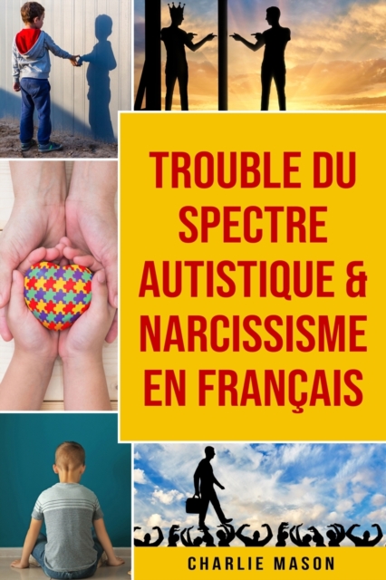 Trouble du spectre Autistique & Narcissisme En francais, Paperback / softback Book