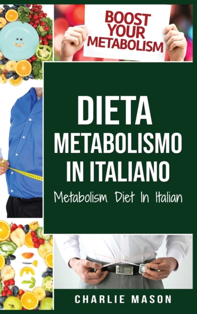 Dieta Metabolismo In italiano/ Metabolism Diet In Italian, Hardback Book