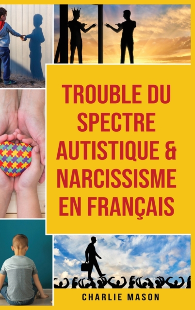 Trouble du spectre Autistique & Narcissisme En francais, Hardback Book