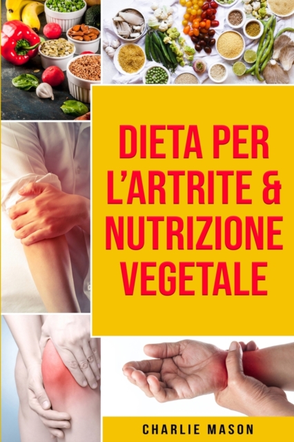 Dieta per l'Artrite & Nutrizione Vegetale, Paperback / softback Book