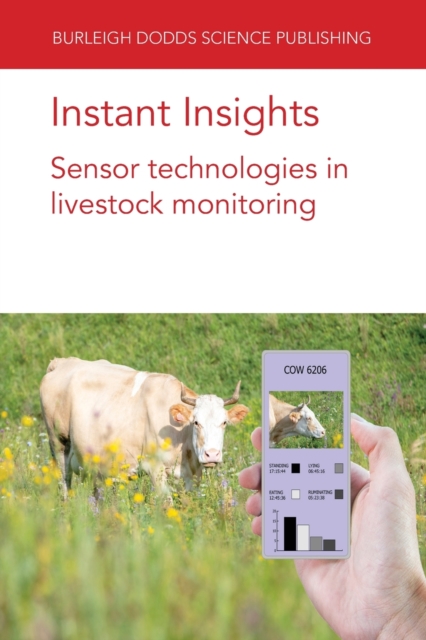 Instant Insights: Sensor Technologies in Livestock Monitoring, Paperback / softback Book