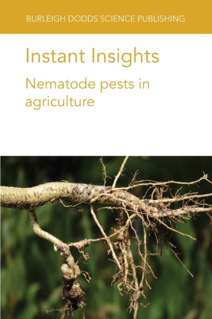 Instant Insights: Nematode Pests in Agriculture, Paperback / softback Book