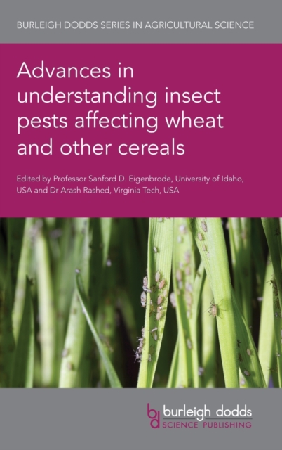 Advances in Understanding Insect Pests Affecting Wheat and Other Cereals, Hardback Book