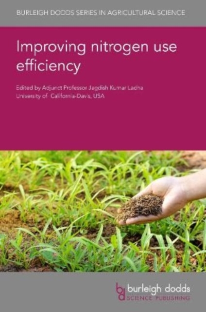 Improving Nitrogen Use Efficiency in Crop Production, Hardback Book