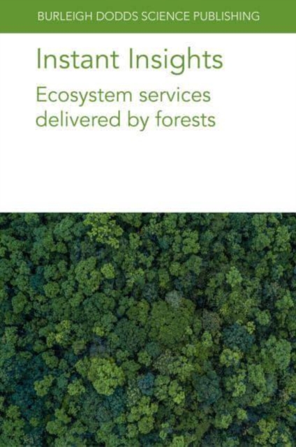 Instant Insights: Ecosystem Services Delivered by Forests, Paperback / softback Book