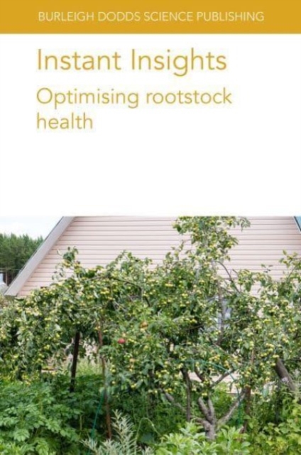 Instant Insights: Optimising Rootstock Health, Paperback / softback Book