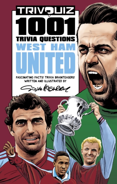 Trivquiz West Ham United : 1001 Questions, Paperback / softback Book