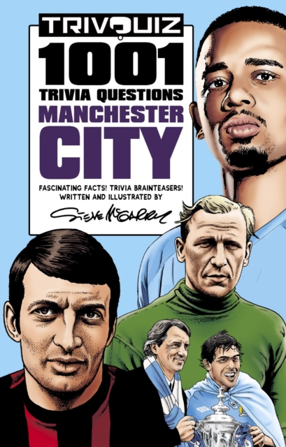 Trivquiz Manchester City : 1001 Questions, Paperback / softback Book