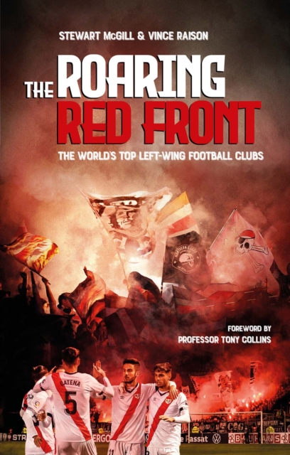 The Roaring Red Front : The World's Top Left-Wing Clubs, Paperback / softback Book