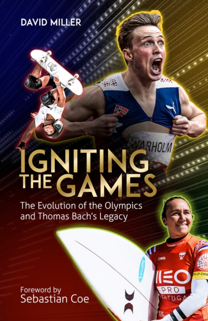 Igniting the Games : The Evolution of the Olympics and Bach's Legacy, EPUB eBook