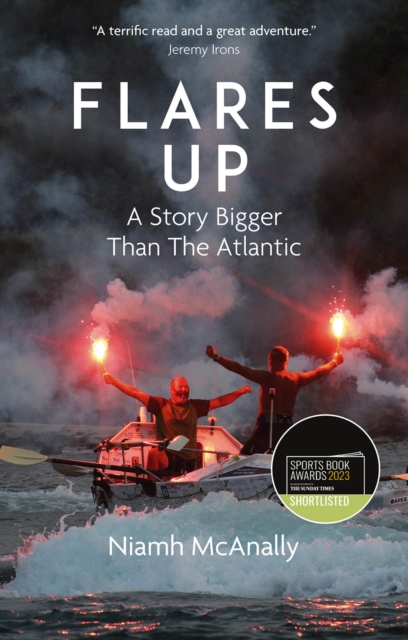 Flares Up : A Story Bigger Than the Atlantic, Paperback / softback Book