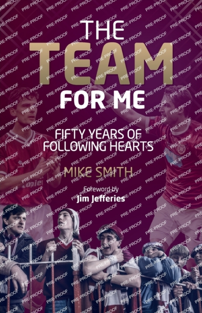 The Team for Me : Fifty Years of Following Hearts, Paperback / softback Book