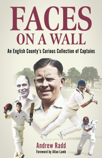 Faces On A Wall : An English County’s Curious Collection of Captains, Hardback Book