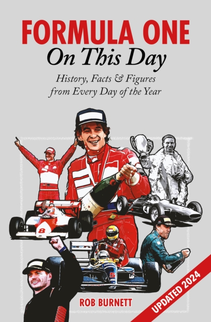 Formula One On This Day : History, Facts & Figures from Every Day of the Year, Hardback Book