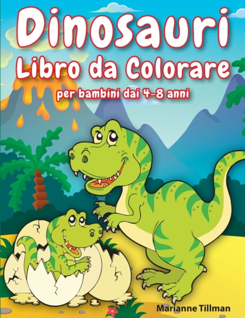 Dinosauri Libro da Colorare per bambini dai 4-8 anni : Libro per Ragazzi e Ragazze da Colorare con Disegni Realistici, Labirinti e Giochi di Dadi, Paperback / softback Book
