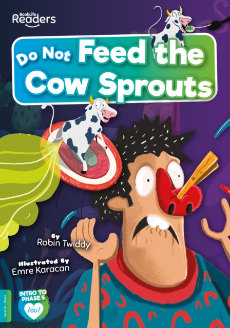 Do Not Feed the Cow Sprouts, Paperback / softback Book