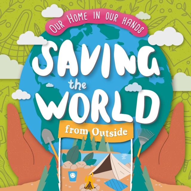 Saving The World Outside, Hardback Book