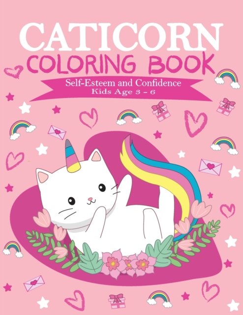 Caticorn Coloring Book : Self- Esteem and Confidence Kids Age 3-6, Paperback / softback Book