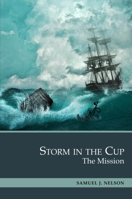 Storm in the Cup : The Mission, Paperback / softback Book