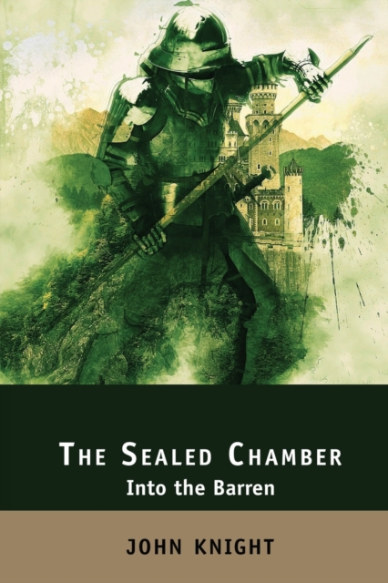 The Sealed Chamber : Into the Barren, Paperback / softback Book