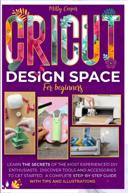 Cricut Design Space for Beginners, Paperback / softback Book