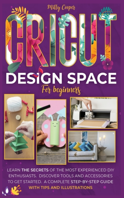 Cricut Design Space for Beginners, Hardback Book