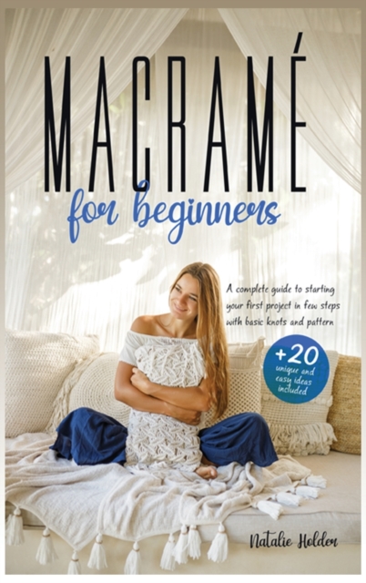 Macrame for Beginners, Hardback Book