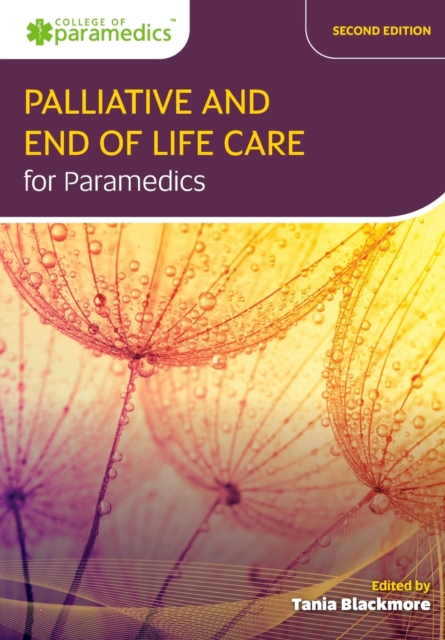 Palliative and End of Life Care for Paramedics, Paperback / softback Book